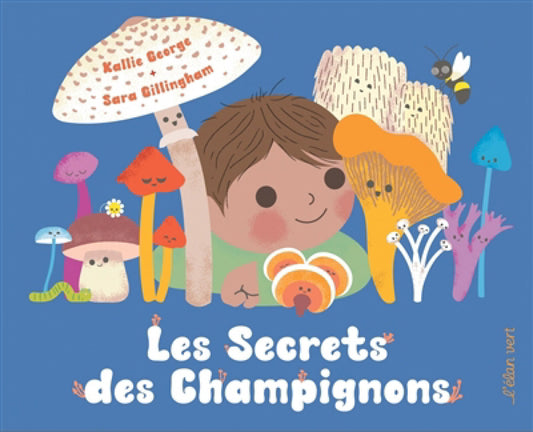 THE SECRETS OF MUSHROOMS