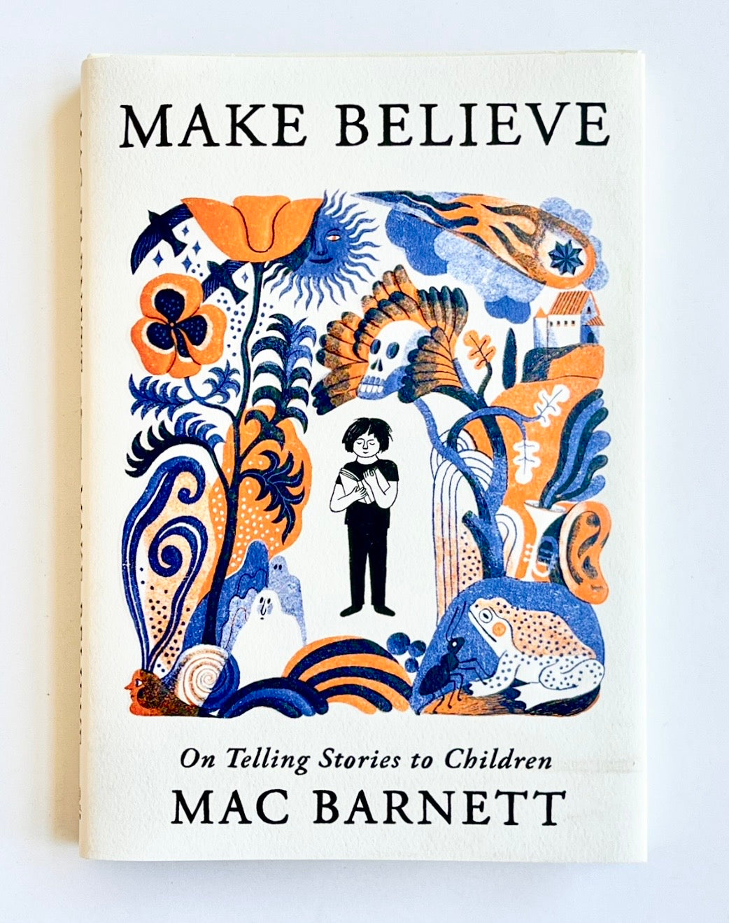 MAKE BELIEVE : ON TELLING STORIES TO CHILDREN