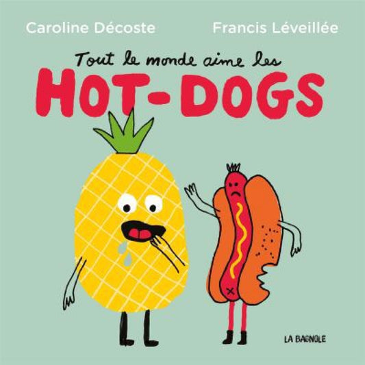 EVERYONE LOVES HOT DOGS