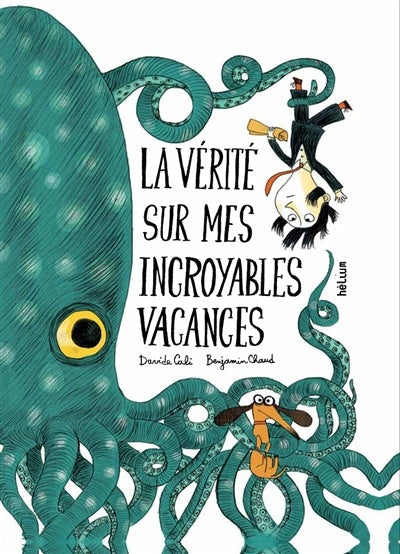 La-verite-sur-mes-incroyables-vacances