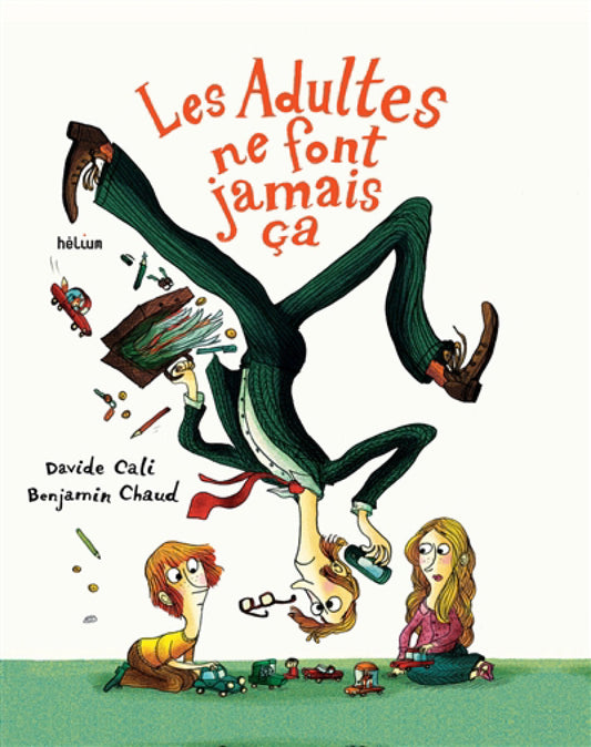 Les-adultes-ne-font-jamais-ca