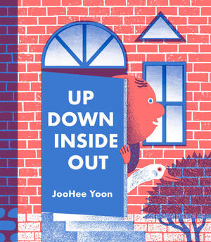 UP DOWN INSIDE OUT