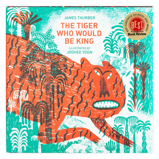 THE TIGER WHO WOULD BE KING