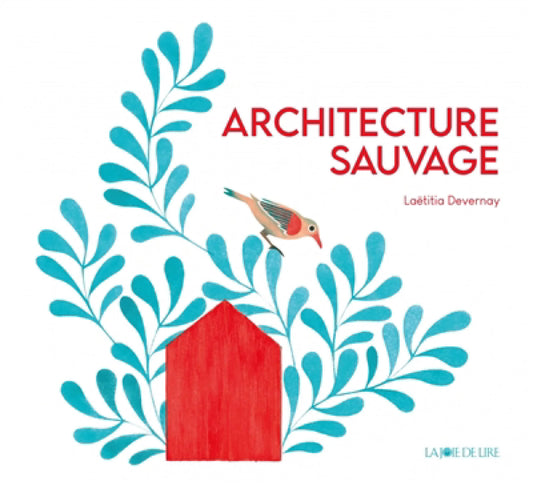ARCHITECTURE SAUVAGE