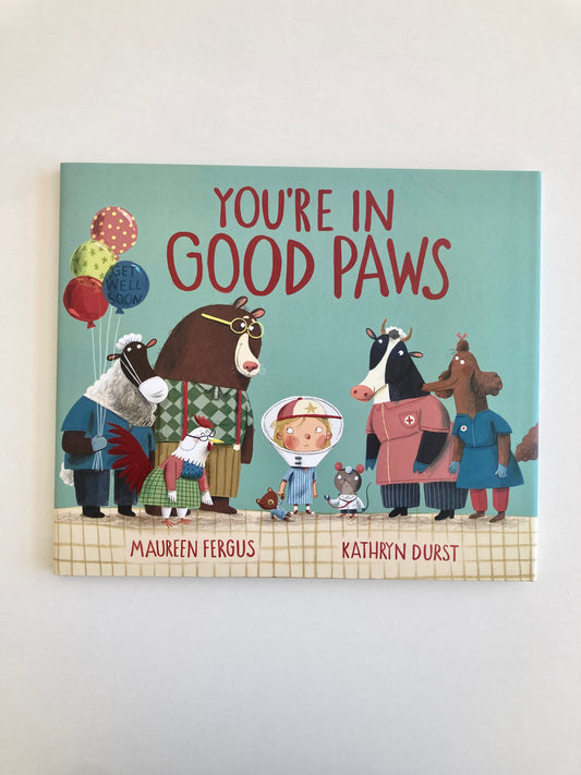 YOU'RE IN GOOD PAWS
