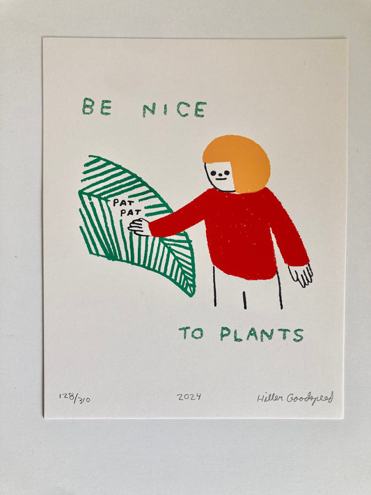 AFFICHE HILLER GOODSPEED_BE NICE TO PLANTS