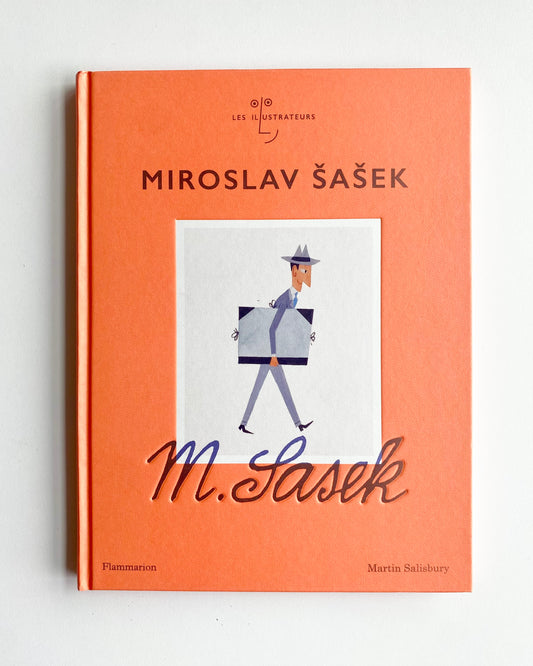 THE ILLUSTRATORS : MIROSLAV SASEK