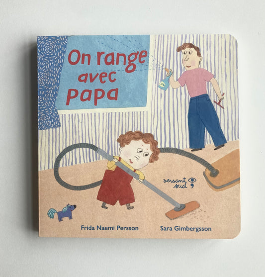 ON RANGE AVEC PAPA
