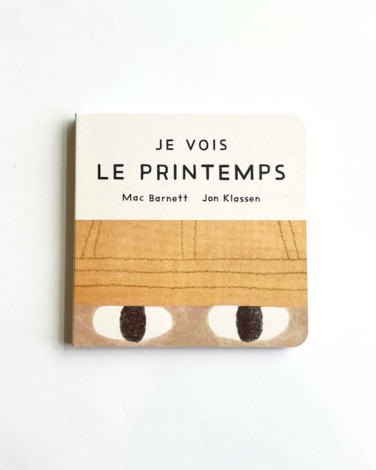 JE VOIS LE PRINTEMPS