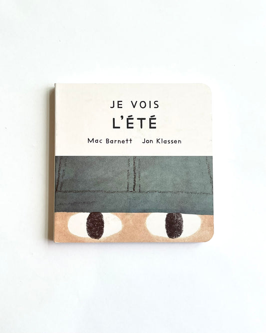 JE VOIS L’ÉTÉ