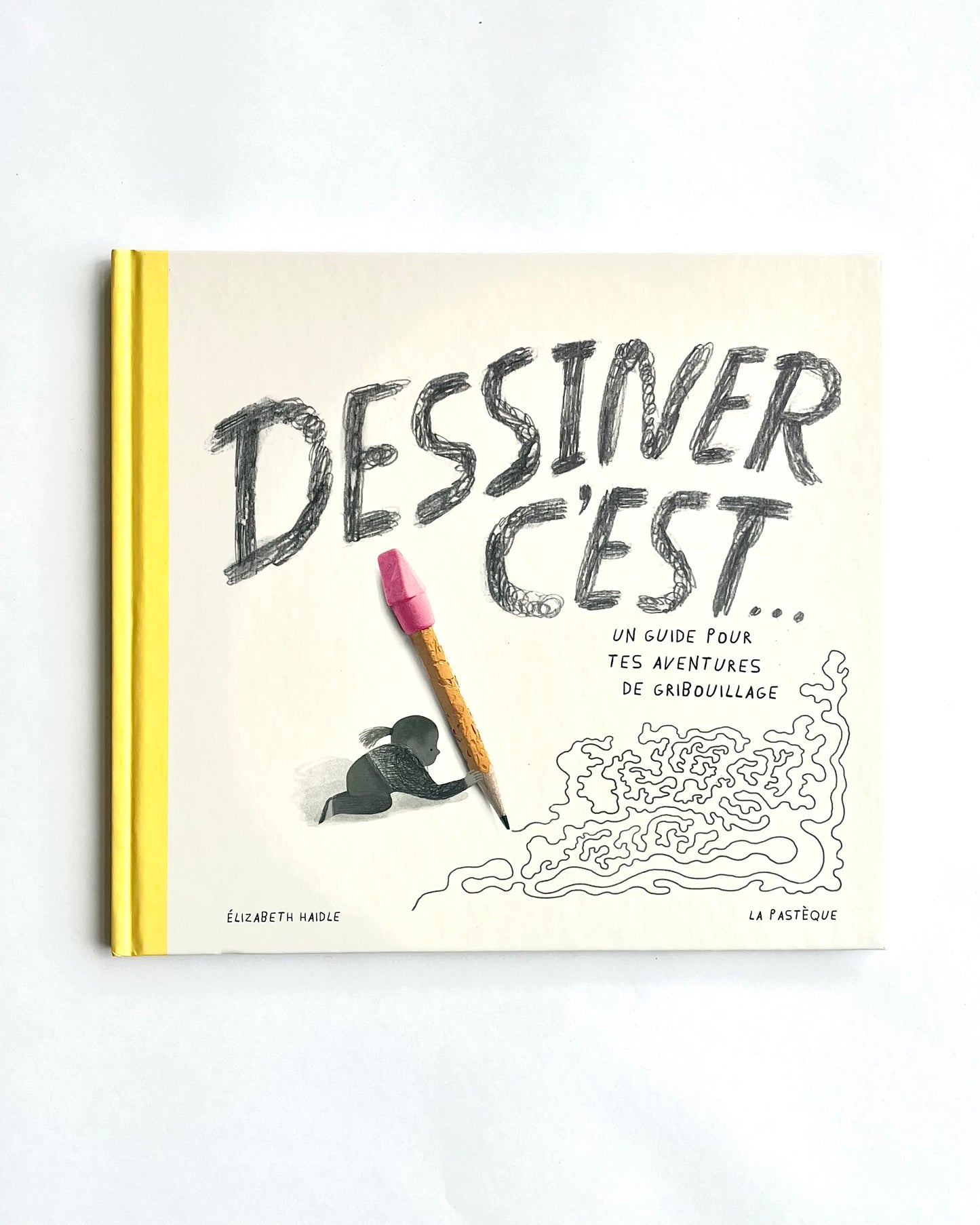 DESSINER C’EST… : UN GUIDE POUR TES AVENTURES DE BRICOLAGE