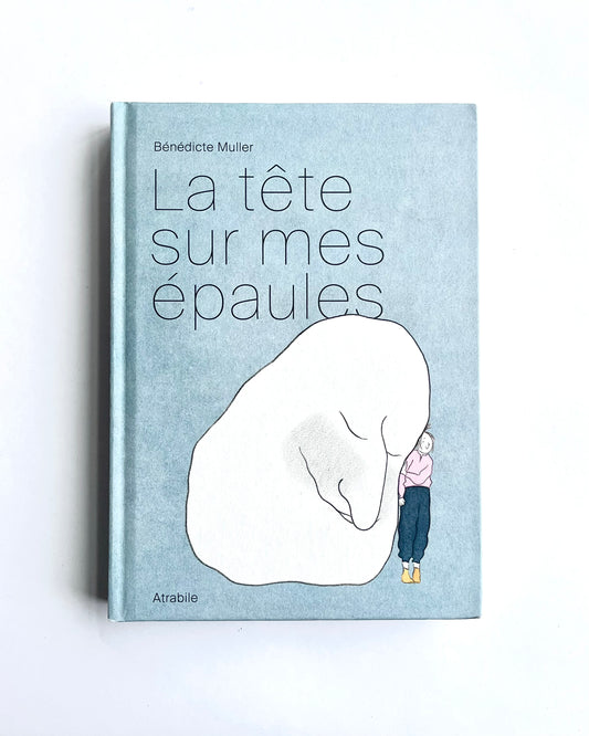 LA TÊTE SUR MES ÉPAULES