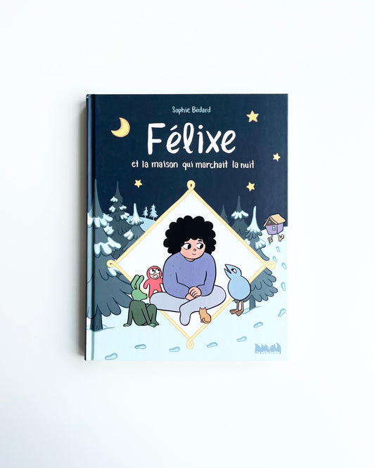FELIX AND THE HOUSE THAT WALKED AT NIGHT