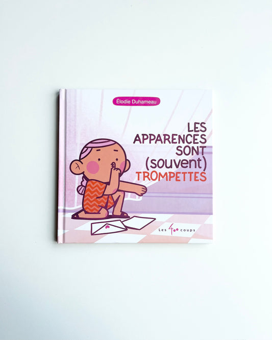 APPEARANCES ARE (OFTEN) DECEIVING