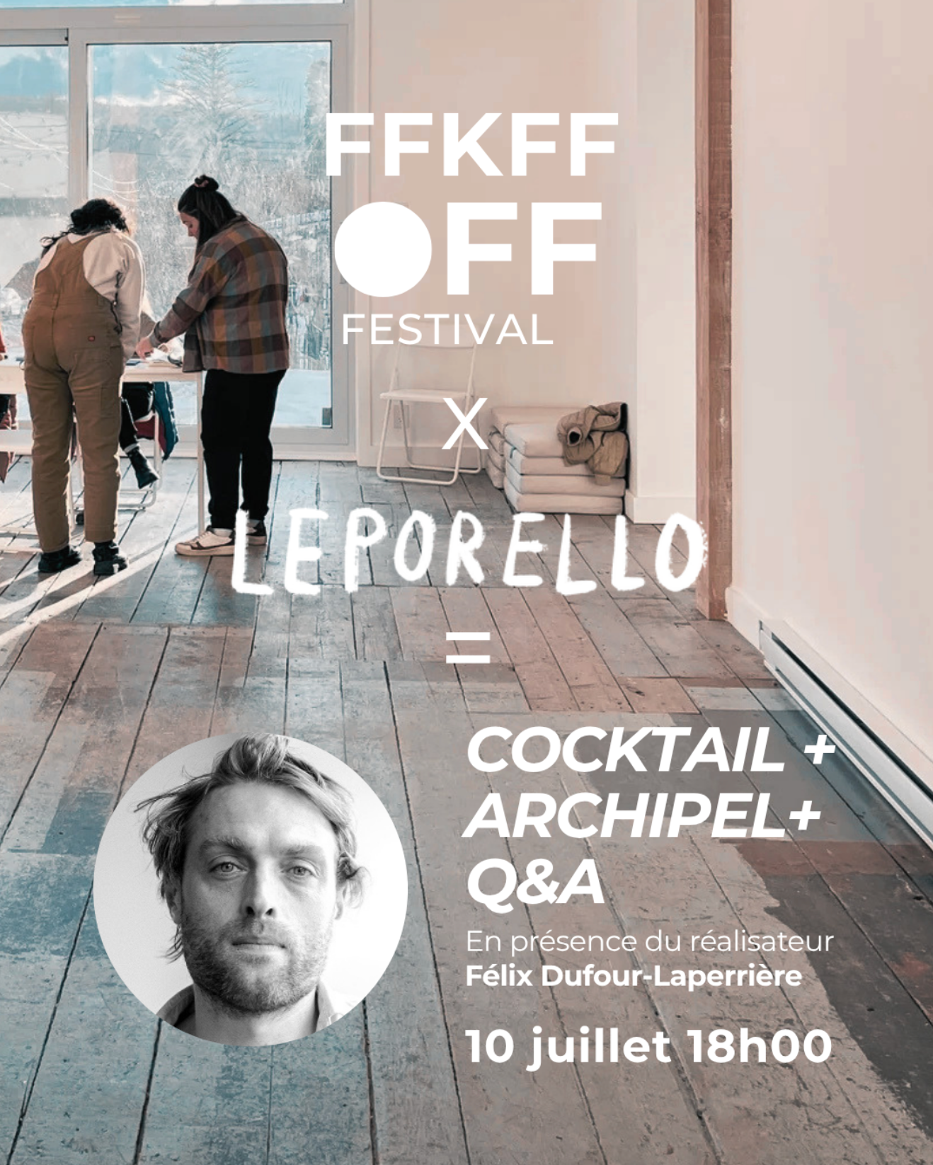 Cocktail reception, film screening, and meet-and-greet with Félix Dufour-Laperrière — July 10